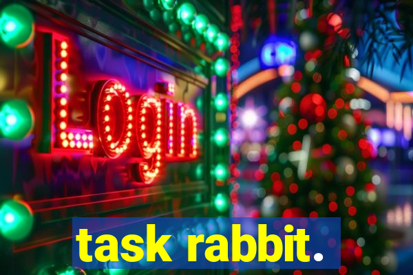 task rabbit.
